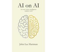 AI on AI: An essay where intelligence explains itself