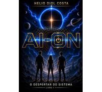 AI-ON O DESPERTAR DO SISTEMA: OS GUARDIÕES DA REDE