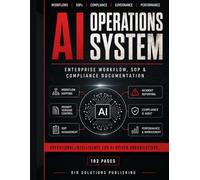 AI Operations System Enterprise Workflow, SOP & Compliance Documentation: Enterprise Workflow, SOP & Compliance Documentation