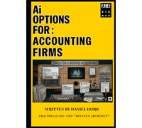 Ai Options For: Accounting Firms: "Balanced Changed" AI vs. Real Life