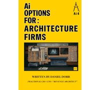 Ai Options For: Architect Firms: Ai VS Real Life