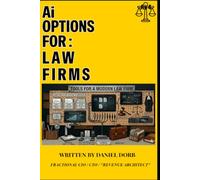 Ai Options For: Law Firms: "Docket Changed" AI vs. Real Life