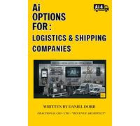 Ai Options For: Logistics and Shipping Companies: Ai VS Real Life