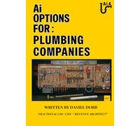 Ai Options For: Plumbing Contractors: Ai VS Real Life