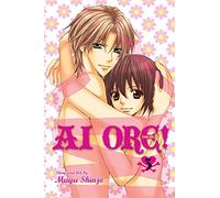 Ai Ore!, Vol. 3: Love Me!: Volume 3