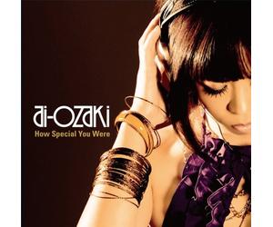 Ai Ozaki - How Special You Were