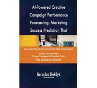 AI-Powered Creative Campaign Performance Forecasting: Marketing Success Prediction That Optimizes Budget Allocation