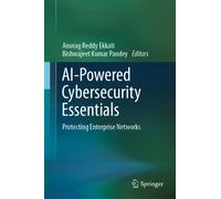 AI-Powered Cybersecurity Essentials : Protecting Enterprise Networks
