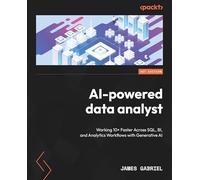 AI-powered data analyst: Working 10× Faster Across SQL, BI, and Analytics Workflows with Generative AI