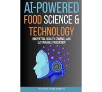 AI-Powered Food Science & Technology (AI-Powered Business Function Series)