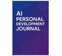 AI-Powered Growth Journal: Unlock Your Potential with Smart Prompts & Digital Integration