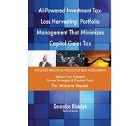 AI-Powered Investment Tax-Loss Harvesting: Portfolio Management That Minimizes Capital Gains Tax
