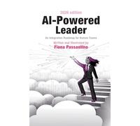 AI-Powered Leader: An Integration Roadmap for Human Teams (Comic Books for Executives)