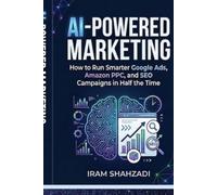AI-Powered Marketing: How to Run Smarter Google Ads, Amazon PPC, and SEO Campaigns in Half the Time