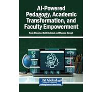 AI-Powered Pedagogy, Academic Transformation, and Faculty Empowerment