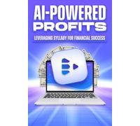 AI Powered Profits: Leveraging Syllaby for Financial Success (Smarter Strategies for Modern Business)