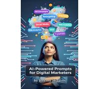 AI-Powered Prompts For Digital Marketers