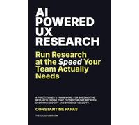 AI-Powered UX Research: Run Research at the Speed Your Team Actually Needs