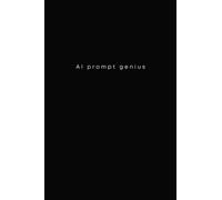 AI Prompt Genius: Funny Artificial Intelligence Notebook | Original Gift Idea | Blank Lined Journal