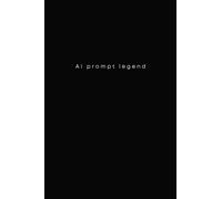 AI Prompt Legend: Funny Artificial Intelligence Notebook | Modern Minimalist Blank Lined Journal | Original Gift Idea