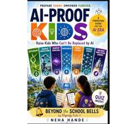 AI-PROOF KIDS: RAISE KIDS WHO CAN'T BE REPLACED BY AI