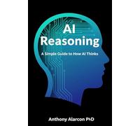 AI Reasoning: A Simple Guide to How AI Thinks