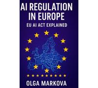 AI Regulation in Europe: The EU AI Act Explained