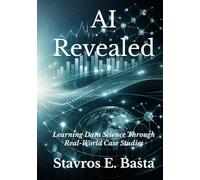AI Revealed: Learning Data Science Through Real-World Case Studies