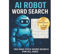 AI Robot Wordsearch: 100 WordSearchs - 8.5 x 11 inches - Large Print and easy to read - its a great gift for traveling or just for personal time.