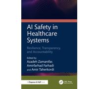 AI Safety in Healthcare Systems : Resilience, Transparency, and Accountability