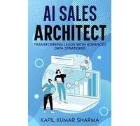 AI Sales Architect: Transforming Leads with Advanced Data Strategies
