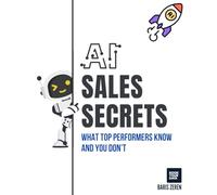 AI SALES SECRETS: What Top Performers Know and You Don’t