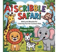 Ai Scribble Safari: Wild and Wonderful Coloring Fun for Curious Kids