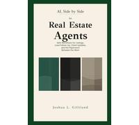 AI, Side by Side for Real Estate Agents: Safe Workflows for Listings, Lead Follow-Up, Client Updates, and the Paperwork Between the Work