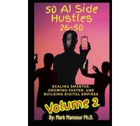 AI side hustles Volume B: How to Launch Your First Income Stream with ChatGPT (AI for business and wealth)