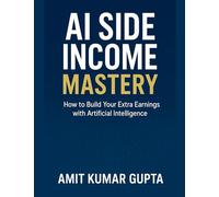 AI Side Income Mastery