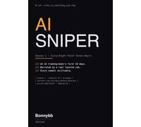 AI Sniper: Season 1 - Sixty-Eight Point Seven Hours