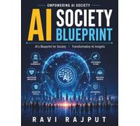 AI Society Blueprint: AI-powered innovations | Global AI evolution | AI and job market | Social transformation via AI | Ethical use of AI | AI impact on life quality | Future of AI integration