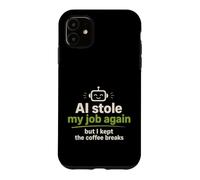 AI Stole My Job But I Kept the Coffee Break Case for iPhone 11