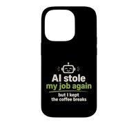 AI Stole My Job But I Kept the Coffee Break Case for iPhone 14 Pro