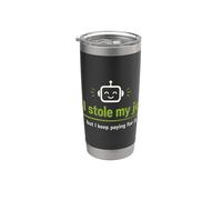 AI Stole My Job Robot Tech Automation Humor Stainless Steel Insulated Tumbler