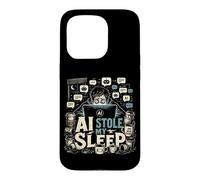 AI Stole My Sleep Prompt Engineer Developers Content Creator Case for iPhone 15 Pro