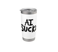 AI Sucks Anti-ai no More Artificial Intelligence Stainless Steel Insulated Tumbler