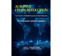 AI SUPPLY CHAIN REVOLUTION: How Generative AI Rebuilds Procurement for Small Manufacturers