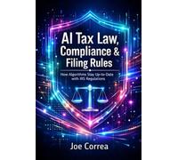 AI Tax Law, Compliance & Filing Rules: How Algorithms Stay Up-to-Date with IRS Regulations (8)