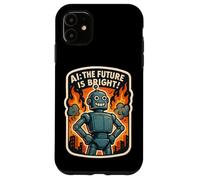 AI The Future Is Bright Funny Anti Artificial Intelligence Case for iPhone 11
