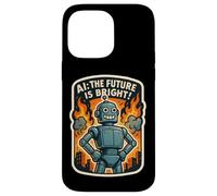 AI The Future Is Bright Funny Anti Artificial Intelligence Case for iPhone 14 Pro Max
