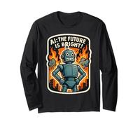 AI The Future is Bright Funny Anti Artificial Intelligence Long Sleeve T-Shirt