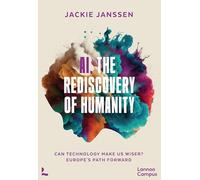 AI, The Rediscovery of Humanity: Can Technology Make Us Wiser? Europe’s Path Forward