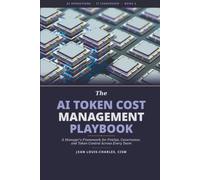 AI Token Cost Management Playbook: A Manager's Framework for FinOps, Governance, and Token Control Across Every Team